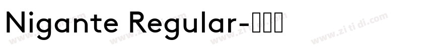 Nigante Regular字体转换